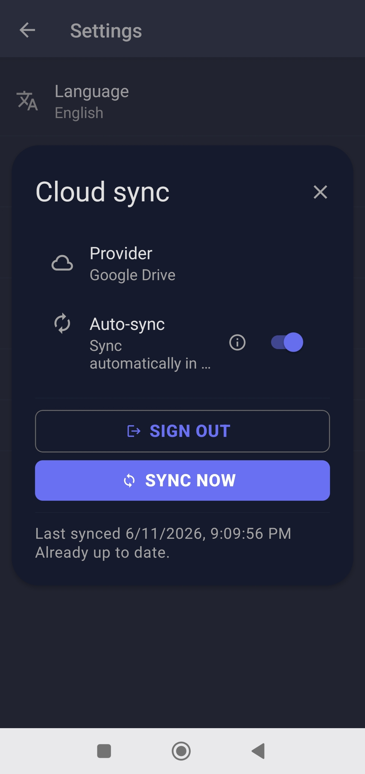 Cloud sync dialog showing Google Drive as provider, an Auto-sync toggle enabled, Sign out and Sync now buttons, and 'Last synced 6/11/2026 9:09:56 PM — Already up to date.'
